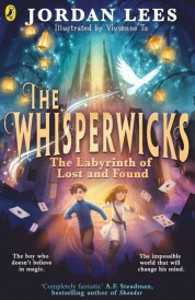 The whisperwicks : The labyrinth of lost and found (Edition en anglais)