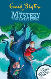 THE MYSTERY OF THE SECRET ROOM - THE MYSTERY SERIES BOOK 3