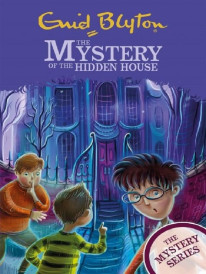 THE MYSTERY OF THE HIDDEN HOUSE - THE MYSTERY SERIES BOOK 6