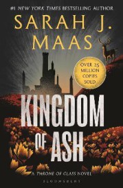 Kingdom of ash - throne of glass (édition en anglais)