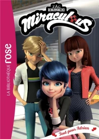 Miraculous t.44 : tout pour Adrien