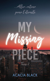 My missing piece Tome 2 (réservé à un public averti)