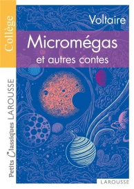 Micromégas ; le monde comme il va ; Jeannot et Colin