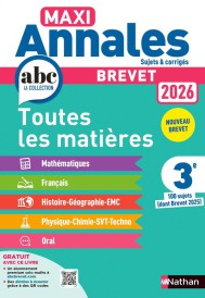 Maxi annales ABC du brevet : Toutes les matières ; 3e ; Sujets & Corrigés (édition 2026)