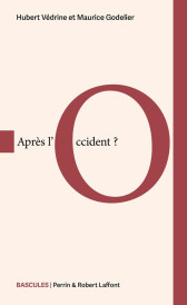Après l'Occident ? (Coédition Robert Laffont)