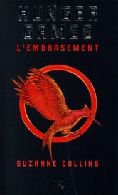 Hunger games Tome 2 : l'embrasement