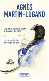 Les gens heureux lisent et boivent du café ; La vie est facile, ne t'inquiète pas