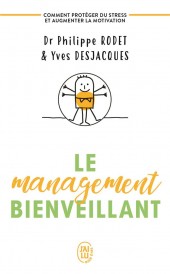 Le management bienveillant ; comment protéger du stress et augmenter la motivation