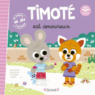 Timoté est amoureux : écoute aussi l'histoire
