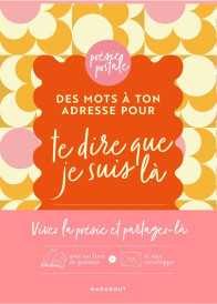 Des mots à ton adresse pour te dire que je suis là : 8 poèmes intemporels