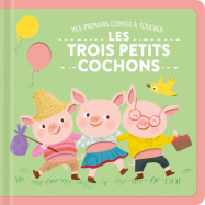 Les trois petits cochons : Mes premiers contes à toucher