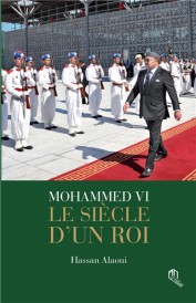 Mohammed VI ; le siècle d'un roi