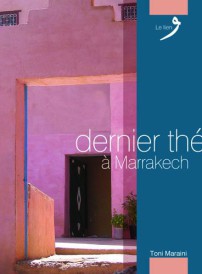 Dernier thé à Marrakech