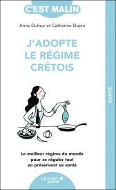 C'est malin poche : J'adopte le régime crétois, c'est malin ! Le meilleur régime du monde pour se régaler tout en préservant sa santé