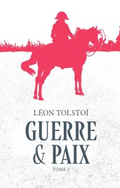 Guerre & Paix Tome 2 (Édition collector)