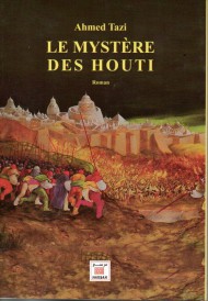LE MYSTERE DES HOUTI