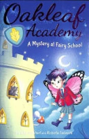 Oakleaf Academy: A Mystery at Fairy School