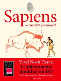 Sapiens Tome 1 – La naissance de l’humanité