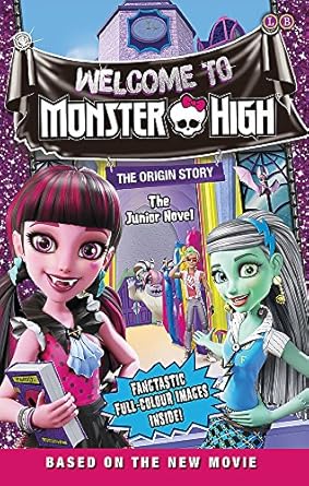 Monster High: Welcome to Monster High: The Deluxe Junior Novel