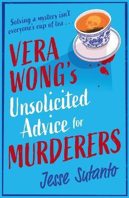 VERA WONG''S UNSOLICITED ADVICE FOR MURDERERS