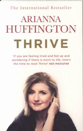 THRIVE - THE THIRD METRIC TO REDEFINING SUCCESS AND CREATING A HAPPIER LIFE (édition en anglais)