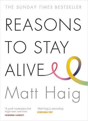 REASONS TO STAY ALIVE (édition en anglais)