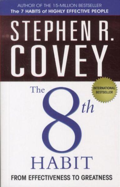 The 8th Habit ; From Effectiveness to Greatness (édition en anglais)