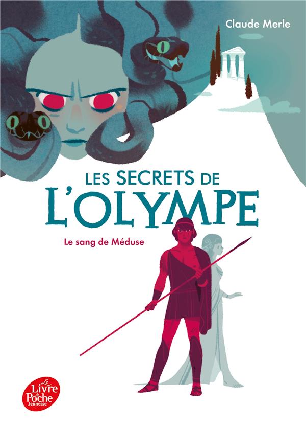 Les secrets de l'olympe Tome 1 : le sang de Méduse