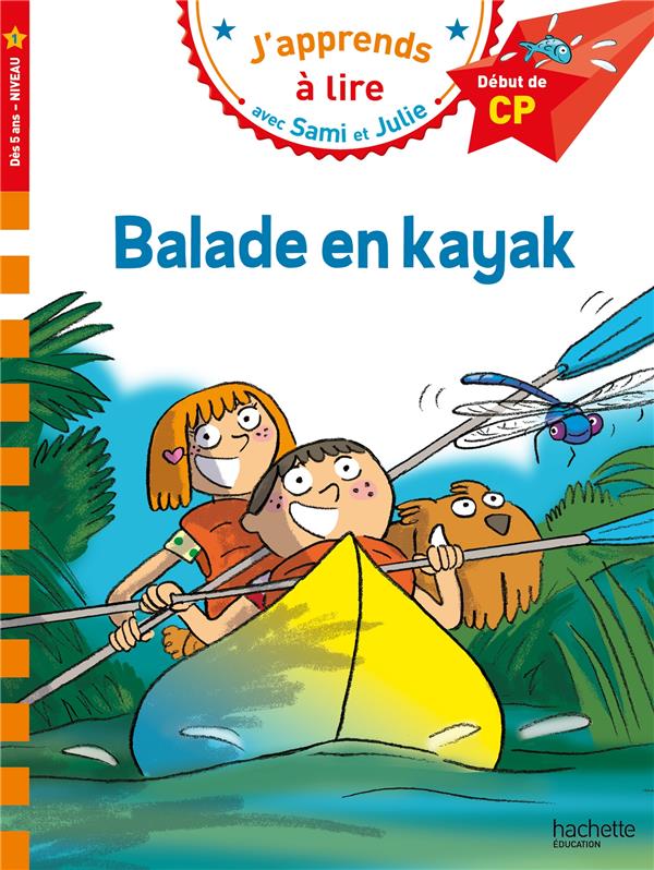 J'apprends à lire avec Sami et Julie : balade en kayak ; CP