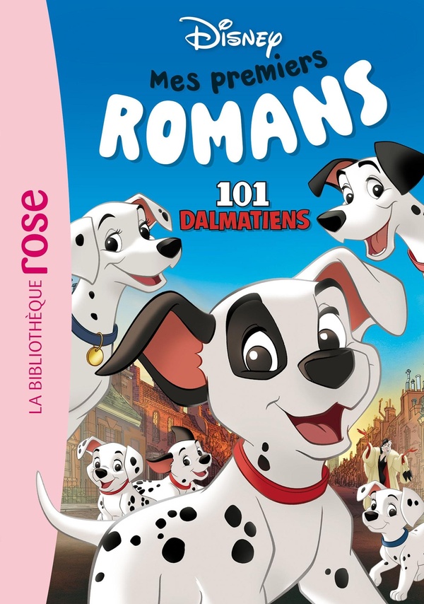 Mes premiers romans Disney Tome 3 : Les 101 Dalmatiens