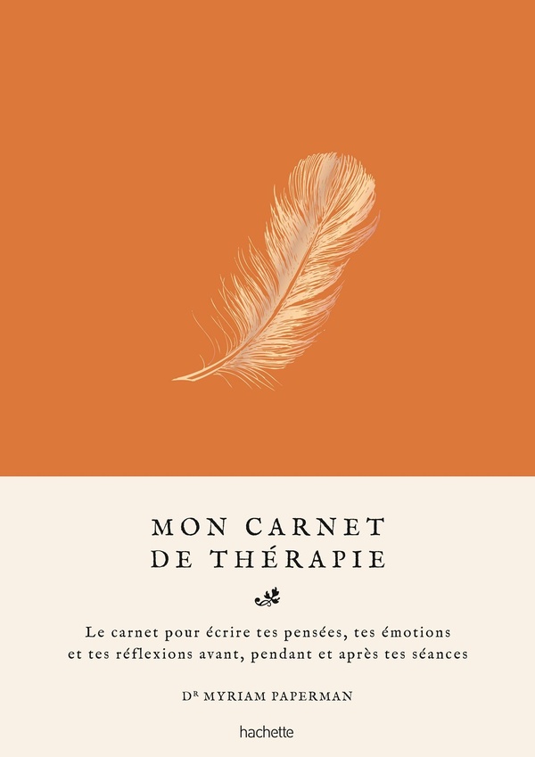 Mon carnet de thérapie. Le carnet pour écrire tes pensées, tes émotions et tes réflexions avant, pendant et après tes séance