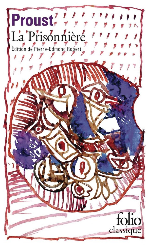 à la recherche du temps perdu Tome 5 : La prisonnière