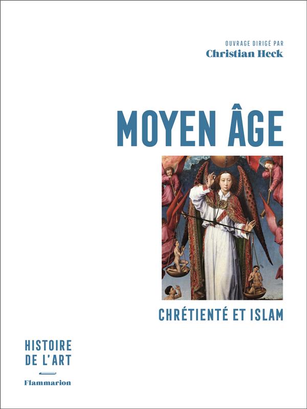 Moyen âge ; chrétienté et islam