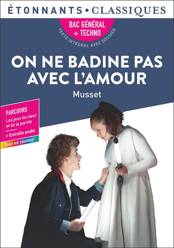 On ne badine pas avec l'amour (Dossier d'Anne Princen ; Annotations Nathalie Marinier)