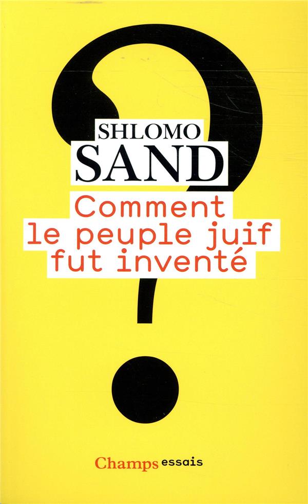 Comment le peuple juif fut inventé (traduction conjointe Levana Frenk)