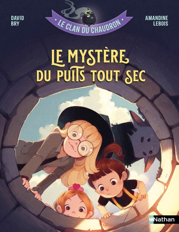 Le clan du chaudron : Le mystère du puits tout sec