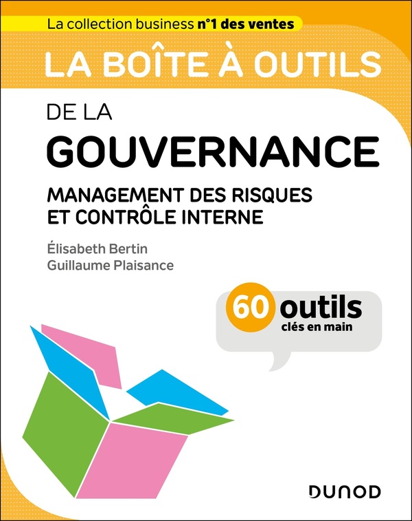La boîte à outils : De la gouvernance : Management des risques et contrôle interne