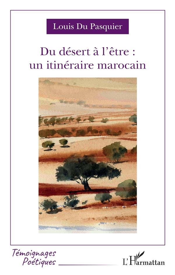 Du desert à l'être : un itinéraire marocain