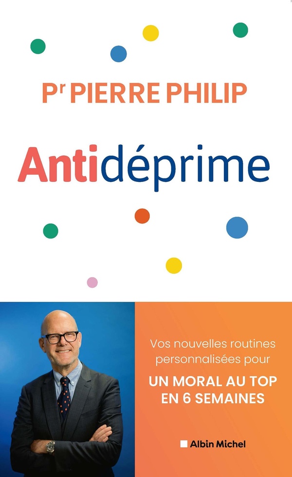 Antidéprime: Vos nouvelles routines personnalisées pour un moral au top en 6 semaines