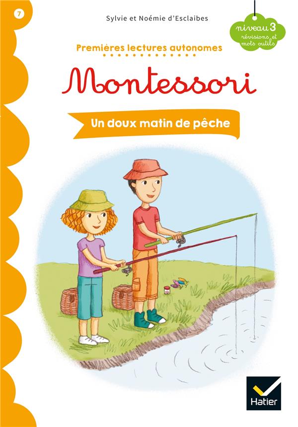 Premières lectures autonomes Montessori t.7 ; un doux matin de pêche