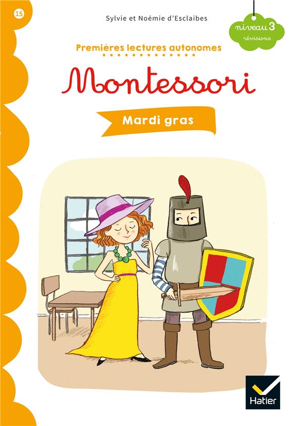 Premières lectures autonomes Montessori t.15 ; mardi gras