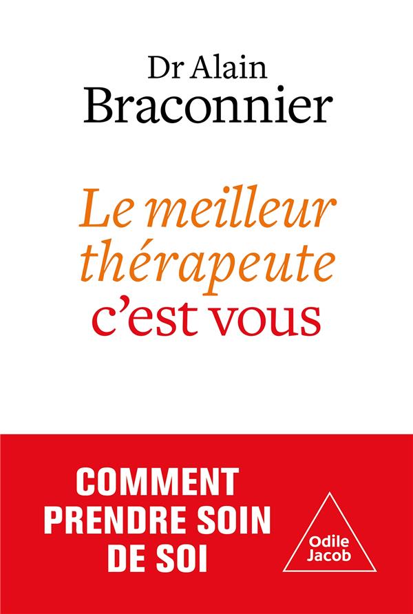 Le meilleur thérapeute, c'est vous