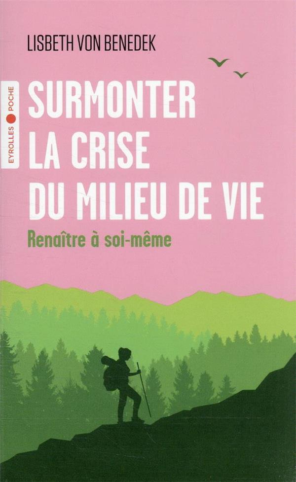 Surmonter la crise du milieu de vie : renaitre à soi-même