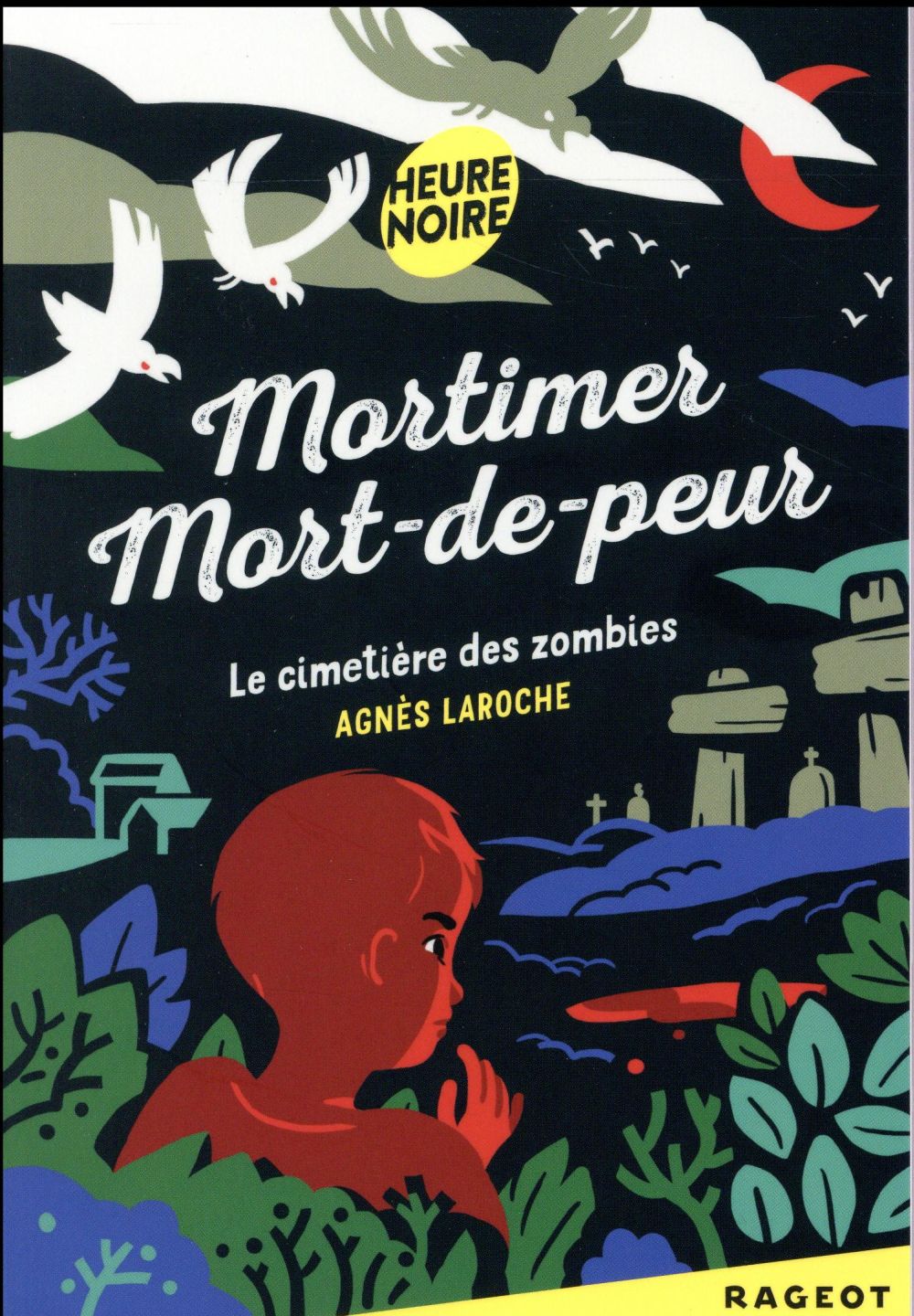 Mortimer mort-de-peur ; le cimetière des zombies