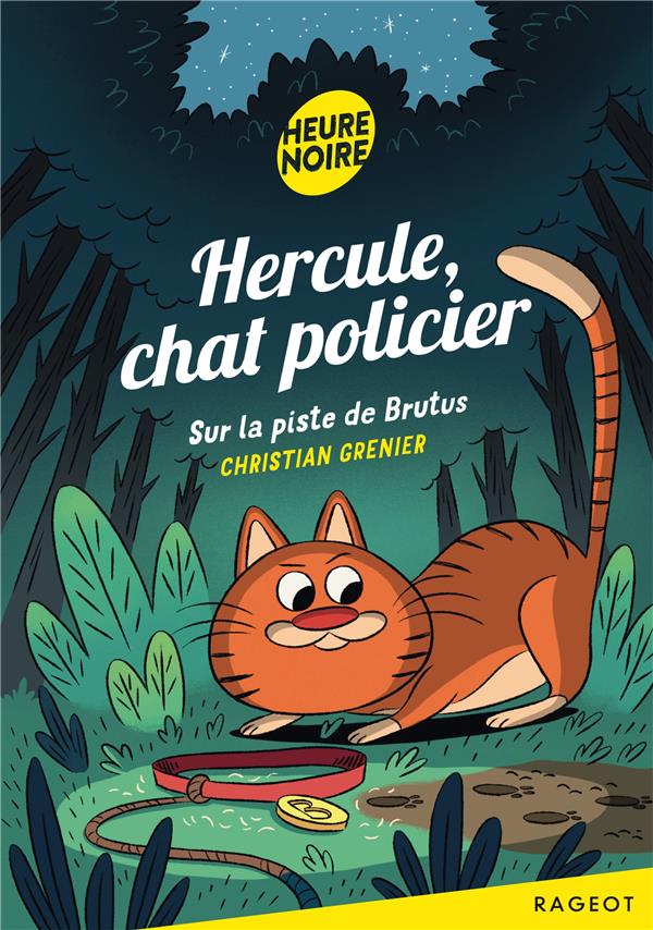 Hercule, chat policier t.1 ; sur la piste de Brutus