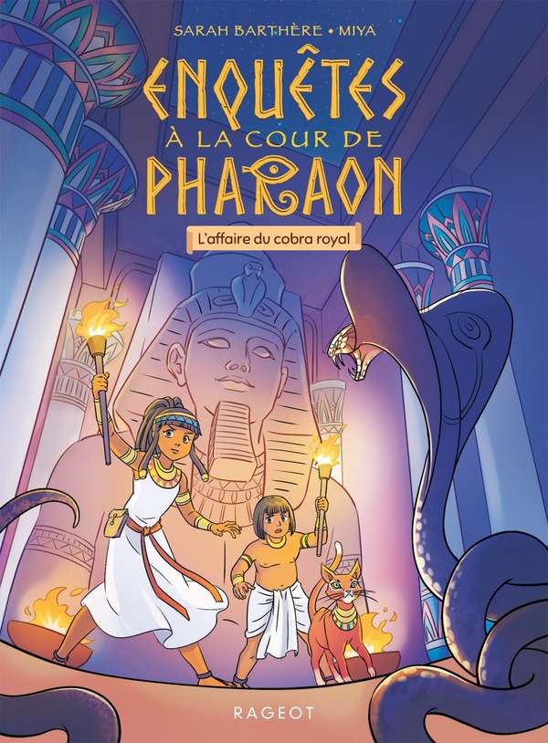 Enquêtes à la cour de Pharaon Tome 1 : L'affaire du cobra royal