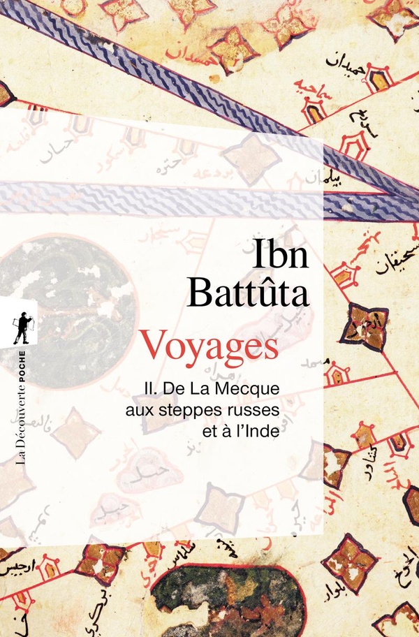 Voyages Tome 2 ; de La Mecque aux steppes russes et à l'Inde