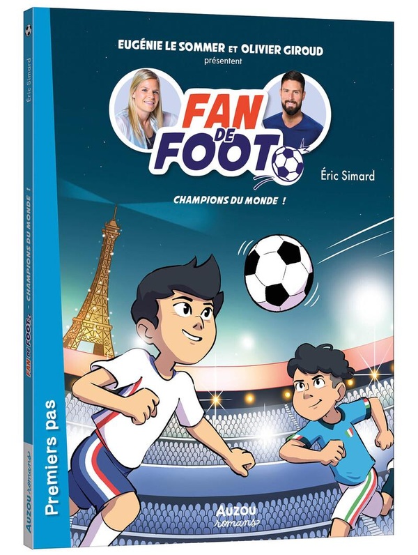 Fan de foot Tome 5 : champions du monde !