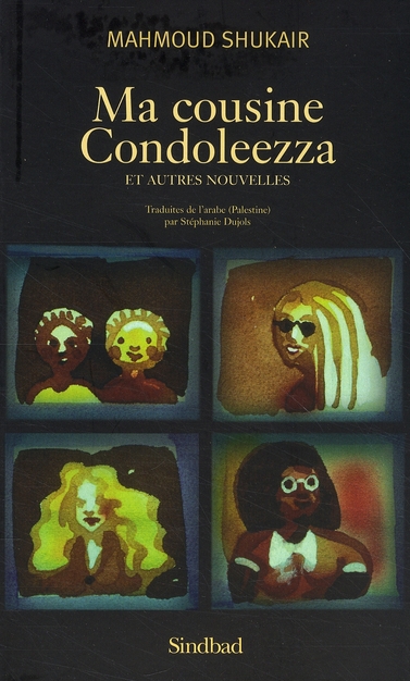Ma cousine Condoleeza ; et autres nouvelles