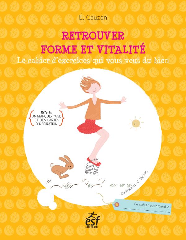 Retrouver forme et vitalité